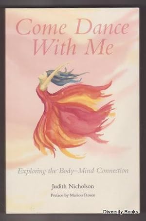 COME DANCE WITH ME: Exploring the Body-Mind Connection