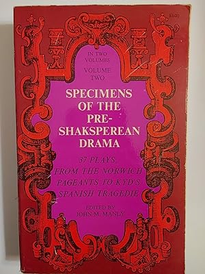 Imagen del vendedor de Specimens of the Pre-Shaksperean Drama In Two Volumes Volume II a la venta por Early Republic Books