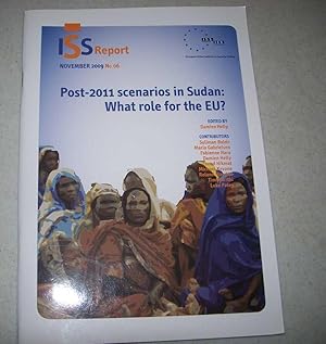 Post-2011 Scenarios in Sudan: What Role for the EU? (ISS Report November 2009)