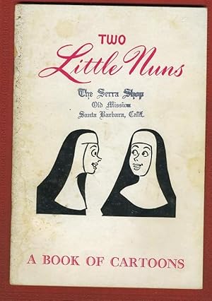 Imagen del vendedor de TWO LITTLE NUNS: A BOOK OF CARTOONS a la venta por Daniel Liebert, Bookseller