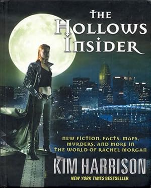 Seller image for The Hollows Insider: New Fiction, Facts, Maps, Murders, and More in the World of Rachel Morgan for sale by Bookmarc's