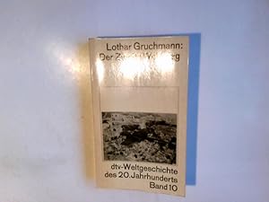 Seller image for dtv-Weltgeschichte des 20. Jahrhunderts; Bd. 10., Der Zweite Weltkrieg : Kriegfhrung u. Politik. Lothar Gruchmann / dtv-Taschenbcher ; 4010 for sale by Antiquariat Buchhandel Daniel Viertel