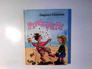 Seller image for Pink Ptti. Dagmar Chidolue for sale by Antiquariat Buchhandel Daniel Viertel