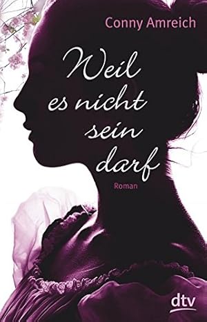 Seller image for Weil es nicht sein darf : Roman. Conny Amreich / dtv ; 74005 for sale by Antiquariat Buchhandel Daniel Viertel