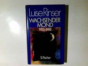 Bild des Verkufers fr Wachsender Mond : 1985 - 1988. Luise Rinser zum Verkauf von Antiquariat Buchhandel Daniel Viertel