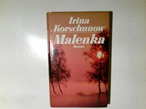 Image du vendeur pour Malenka : Roman. Irina Korschunow mis en vente par Antiquariat Buchhandel Daniel Viertel