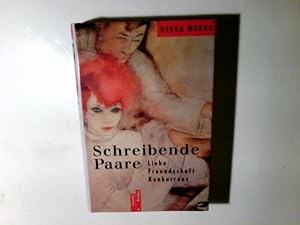 Bild des Verkufers fr Schreibende Paare : Liebe, Freundschaft, Konkurrenz. Gerda Marko zum Verkauf von Antiquariat Buchhandel Daniel Viertel