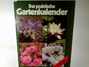 Der praktische Gartenkalender. John Ferguson ; Burkhard Mücke