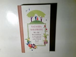 Immagine del venditore per Wie Mr. Rosenblum in England sein Glck fand : Roman. Natasha Solomons. Dt. von Martin Ruben Becker venduto da Antiquariat Buchhandel Daniel Viertel