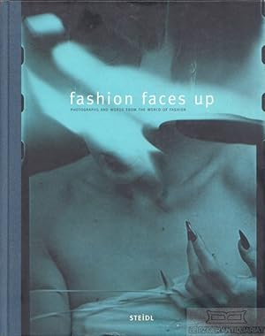 Seller image for fashion faces up Photographs and words from the world of fashion for sale by Leipziger Antiquariat
