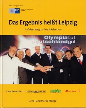 Imagen del vendedor de Das Ergebnis heit Leipzig Auf dem Weg zu den Spielen 2012 a la venta por Leipziger Antiquariat