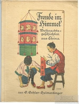 Seller image for Freude im Himmel Weihnachtsgeschichten aus China for sale by Leipziger Antiquariat