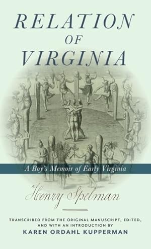 Seller image for Relation of Virginia : A Boy's Memoir of Life with the Powhatans and the Potawomecks for sale by GreatBookPrices