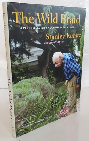 Bild des Verkufers fr The Wild Braid - A Poet Reflects On A Century In The Garden (Signed) zum Verkauf von Derringer Books, Member ABAA