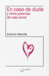 Immagine del venditore per En caso de duda y otros poemas de casi amor venduto da AG Library