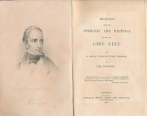 Image du vendeur pour A Selection from the Speeches and Writings of the Late Lord King. With An Introductory Memoir mis en vente par Barter Books Ltd