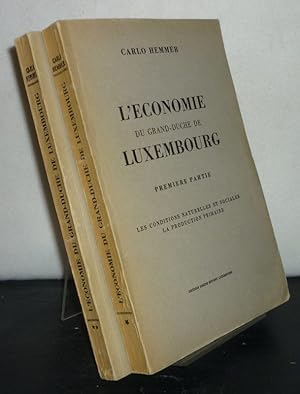 L'Économie du Grand-Duche de Luxembourg. Premier [et deuxieme] Partie. [Par Carlo Hemmer].