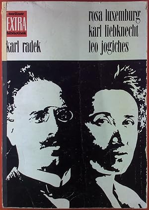 Bild des Verkufers fr Rosa Luxemburg, Karl Liebknecht, Leo Jogiches zum Verkauf von biblion2