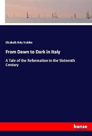 Seller image for From Dawn to Dark in Italy for sale by BuchWeltWeit Ludwig Meier e.K.