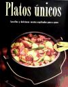 Imagen del vendedor de PLATOS UNICOS:SENCILLAS Y DELICIOSAS RECETAS EXPLI.PASO A PA a la venta por AG Library