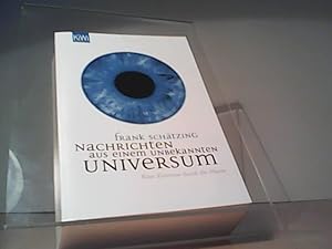 Nachrichten aus einem unbekannten Universum: Eine Zeitreise durch die Meere 1. Aufl.,