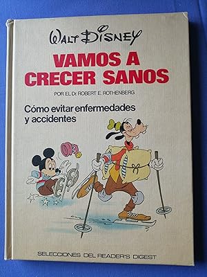 Walt Disney : Vamos a crecer sanos. [Vol. III] : Cómo evitar enfermedades y accidentes