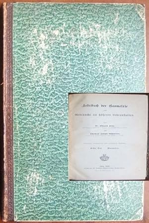 Lehrbuch der Geometrie zum Gebrauche an höheren Lehranstalten. 1. Teil: Planimetrie.