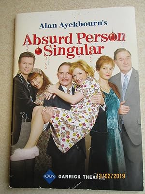 Alan Ayckbourn's Absurd Person Singular (Nov/Dec 2007 Garrick Theatre Programme)