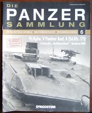 Die Panzer Sammlung 6: Pz.Kpfw. V Panther Ausf. A (Sd.Kfz. 171) Pz.Gren.Div. "Großdeutschland" - ...