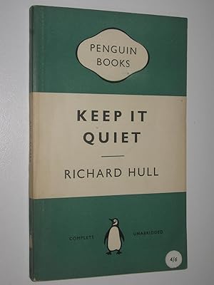 Seller image for Keep it Quiet for sale by Manyhills Books