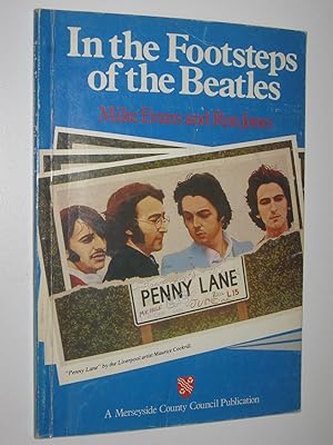 Image du vendeur pour In the Footsteps of the Beatles mis en vente par Manyhills Books