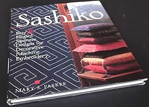 Seller image for Sashiko: Easy Elegant Japanese Designs for Decorative Machine Embroidery for sale by Denton Island Books