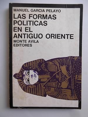 Bild des Verkufers fr Las Formas Politicas En El Antiguo Oriente zum Verkauf von Libreria Babel