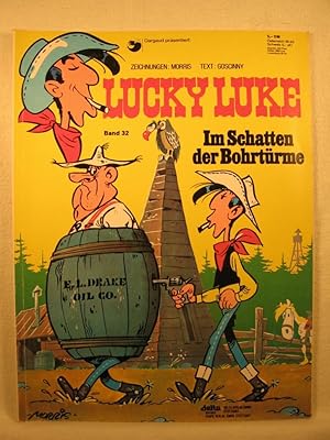 Bild des Verkufers fr Lucky Luke. Band 32: Im Schatten der Bohrtrme. zum Verkauf von Wolfgang Kohlweyer