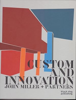 Custom and innovation. John Miller + partners