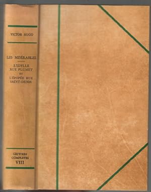 Les misérables : l'idylle rue plumet et l'épopée saint-denis (oeuvres complètes tome VIII orné de...