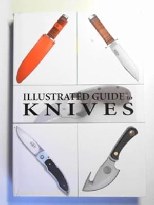 Immagine del venditore per Illustrated guide to knives venduto da Cotswold Internet Books
