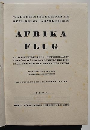 Imagen del vendedor de Afrika Flug. Im Wasserflugzeug "Switzerland" von Zrich ber den dunkeln Erdteil nach dem Kap der Guten Hoffnung. a la venta por ShepherdsBook