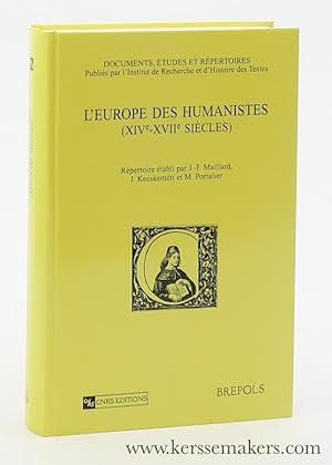 Immagine del venditore per L'Europe des humanistes (XIVe - XVIIe sicles). Rpertoire venduto da Emile Kerssemakers ILAB