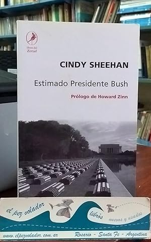 Imagen del vendedor de Estimado Presidente Bush a la venta por Librera El Pez Volador