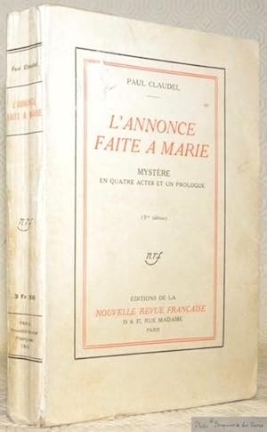 Bild des Verkufers fr L'Annonce faite  Marie. Mystre en quatre actes et un prologue. 5me Edition. zum Verkauf von Bouquinerie du Varis