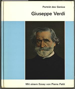 Giuseppe Verdi. Text- und Bilddokumentation von Giampiero Tintori. Mit einem Essay von Pierre Pet...