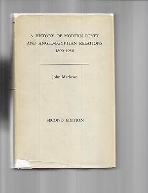 A HISTORY OF MODERN EGYPT AND ANGLO~EGYPTIAN RELATIONS 1800~1956. Second Edition