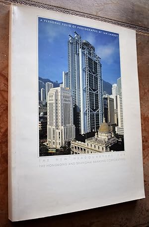 Immagine del venditore per The New Headquarters For The Hong Kong And Shanghai Banking Corporation - A Personal Folio Of Photographs venduto da Dodman Books