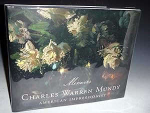 Memoirs: Charles Warren Mundy; American Impressionist