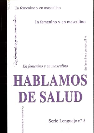 Imagen del vendedor de HABLAMOS DE SALUD: EN FEMENINO Y EN MASCULINO. a la venta por Papel y Letras