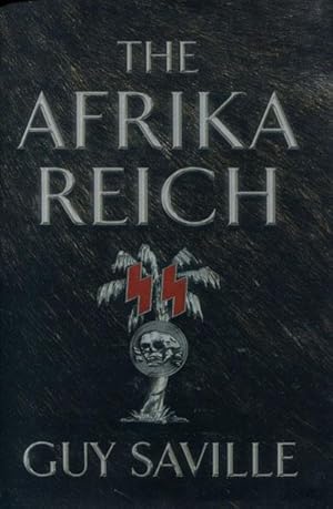 Imagen del vendedor de THE AFRIKA REICH. a la venta por BUCKINGHAM BOOKS, ABAA, ILAB, IOBA