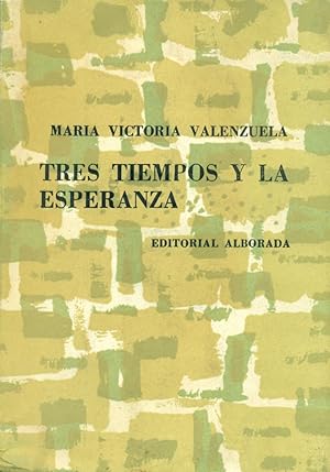 Bild des Verkufers fr TRES TIEMPOS Y LA ESPERANZA zum Verkauf von DEL SUBURBIO  LIBROS- VENTA PARTICULAR