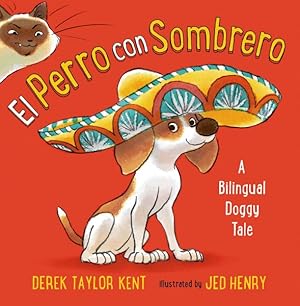 Seller image for El Perro con sombrero : A Bilingual Doggy Tale -Language: spanish for sale by GreatBookPrices