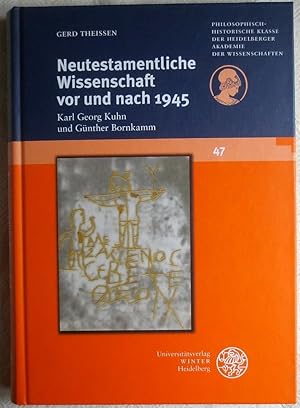 Image du vendeur pour Neutestamentliche Wissenschaft vor und nach 1945 : Karl Georg Kuhn und Gnther Bornkamm mis en vente par VersandAntiquariat Claus Sydow